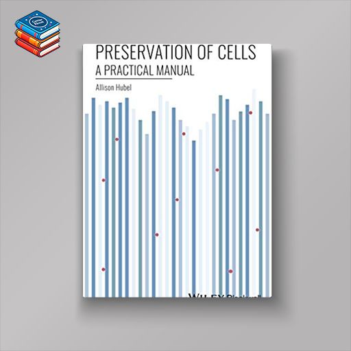 Preservation of Cells: A Practical Manual (EPUB)