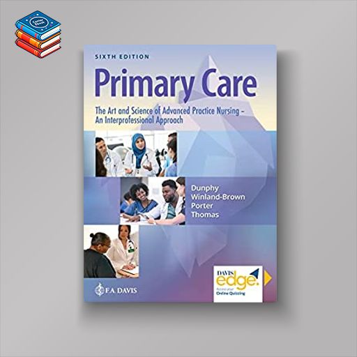 Primary Care The Art and Science of Advanced Practice Nursing – an Interprofessional Approach