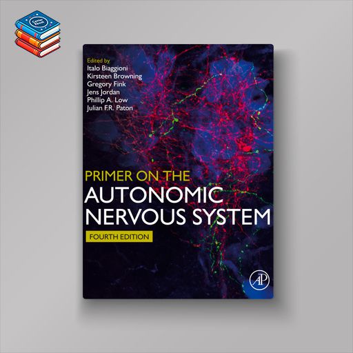 Primer on the Autonomic Nervous System