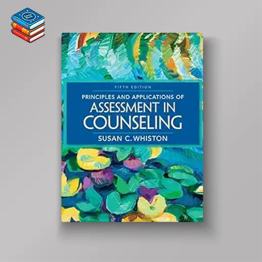 Principles and Applications of Assessment in Counseling