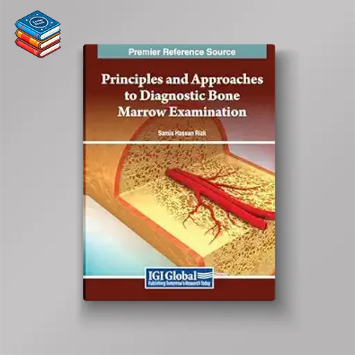 Principles and Approaches to Diagnostic Bone Marrow Examination (Original PDF from Publisher)