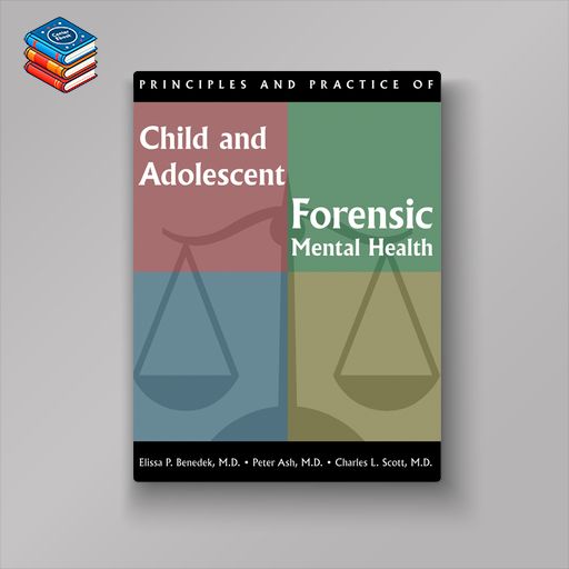 Principles and Practice of Child and Adolescent Forensic Mental Health (EPUB)