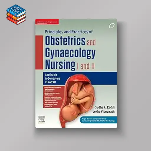 Principles and Practices of Obstetrics and Gynaecology Nursing I and II (True PDF from Publisher)