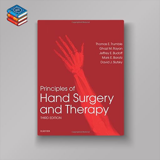 Principles of Hand Surgery and Therapy