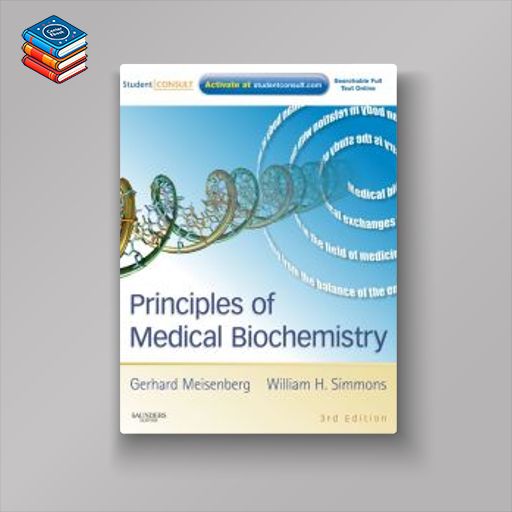 Principles of Medical Biochemistry: With STUDENT CONSULT Online Access