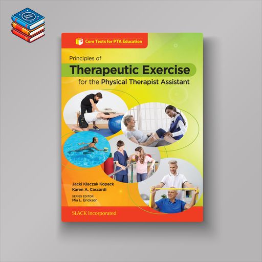 Principles of Therapeutic Exercise for the Physical Therapist Assistant (EPUB)