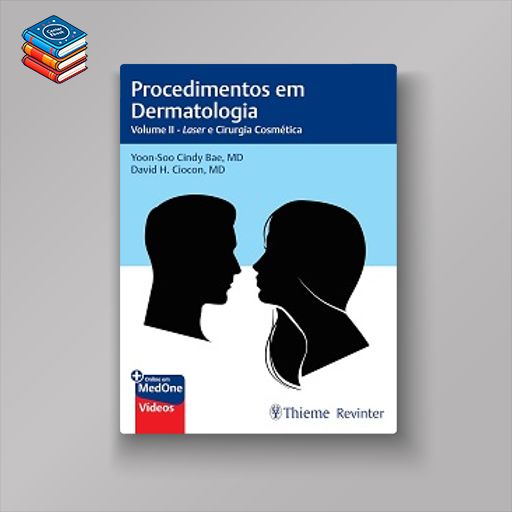 Procedimentos em Dermatologia: Volume II – Laser e Cirurgia Cosmética (Portuguese Edition) (EPUB)