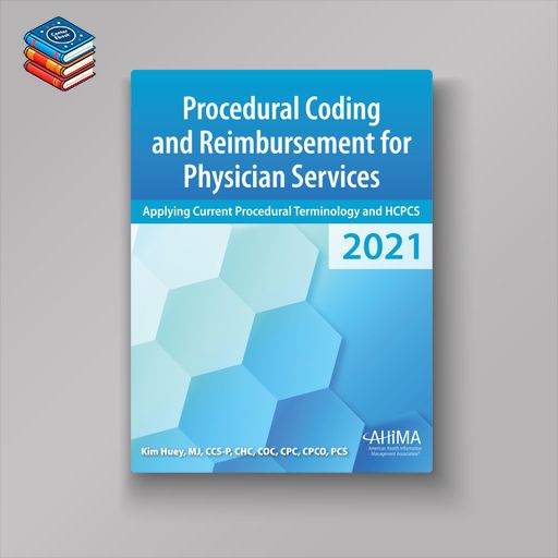 Procedural Coding and Reimbursement for Physician Services