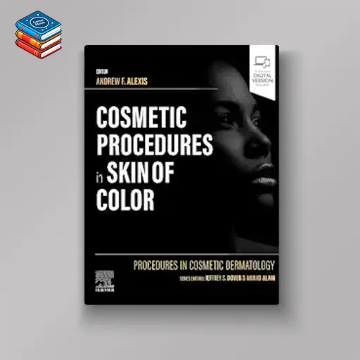 Procedures in Cosmetic Dermatology: Cosmetic Procedures in Skin of Color (True PDF from Publisher)