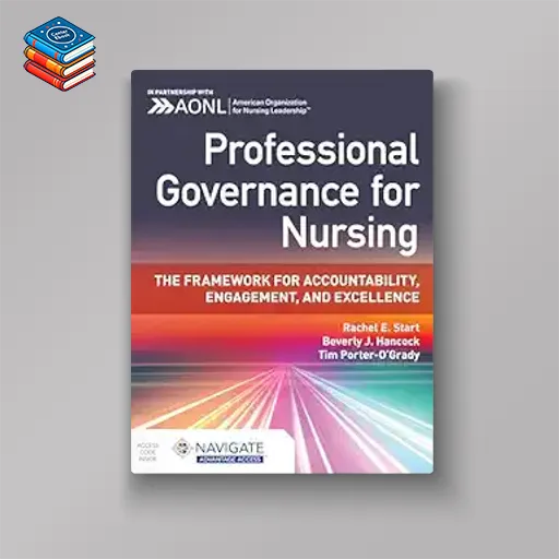 Professional Governance for Nursing: The Framework for Accountability