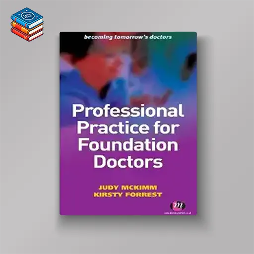 Professional Practice for Foundation Doctors (Becoming Tomorrow′s Doctors Series) (EPUB)