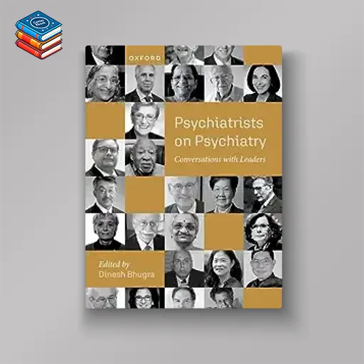 Psychiatrists on Psychiatry: Conversations with leaders (EPUB)