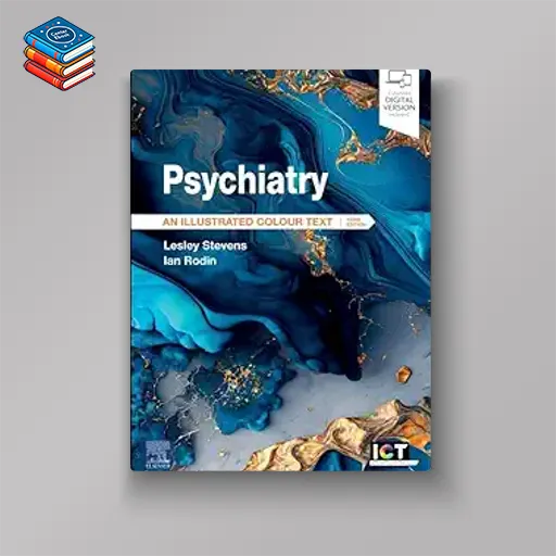 Psychiatry: An Illustrated Colour Text