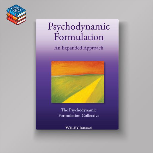 Psychodynamic Formulation: An Expanded Approach