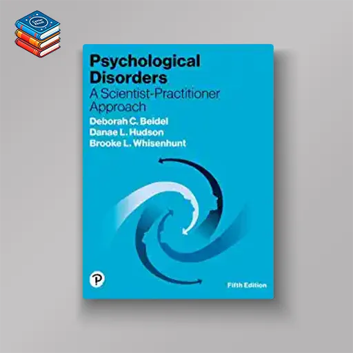 Psychological Disorders: A Scientist-Practitioner Approach