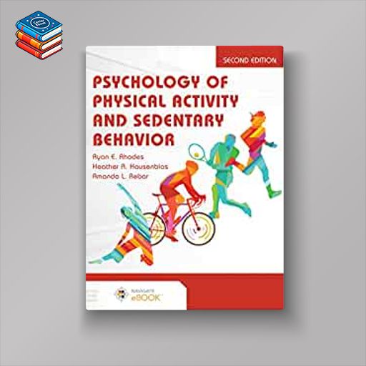 Psychology of Physical Activity and Sedentary Behavior