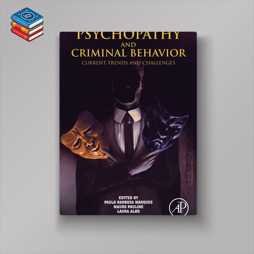 Psychopathy and Criminal Behavior: Current Trends and Challenges (EPUB)