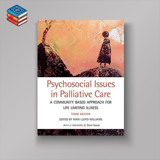 Psychosocial Issues in Palliative Care: A Community Based Approach for Life Limiting Illness