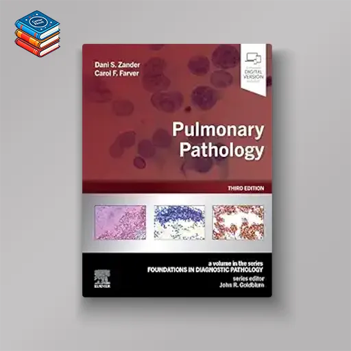 Pulmonary Pathology (Foundations in Diagnostic Pathology)