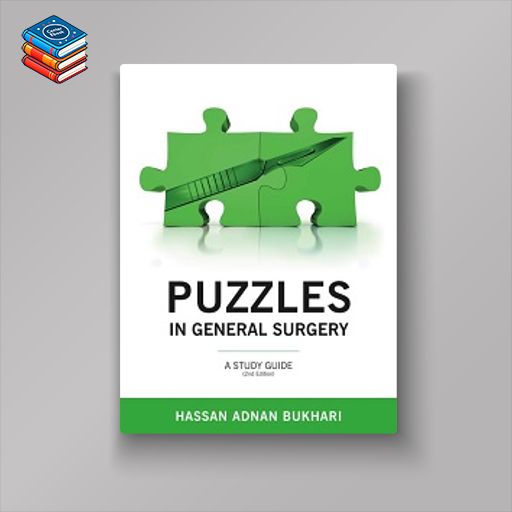 Puzzles In General Surgery: A Study Guide