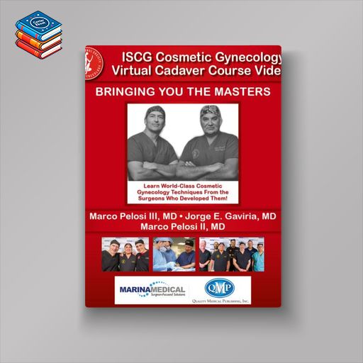 QMP ISCG Cosmetic Gynecology Virtual Cadaver Course Videos 2021 (Videos)