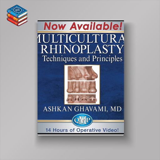 QMP Multicultural Rhinoplasty Techniques and Principles (Videos)