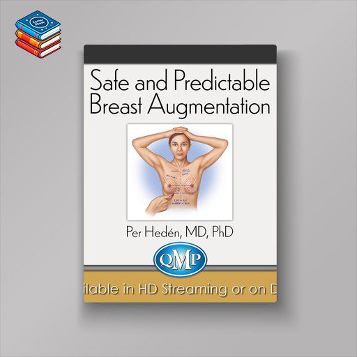 QMP Safe and Predictable Breast Augmentation (Videos)