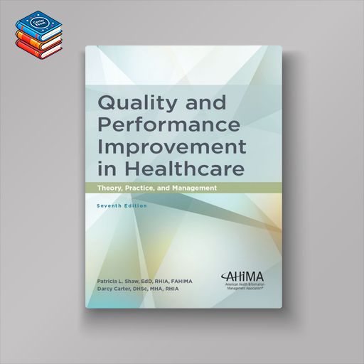 Quality and Performance Improvement in Healthcare