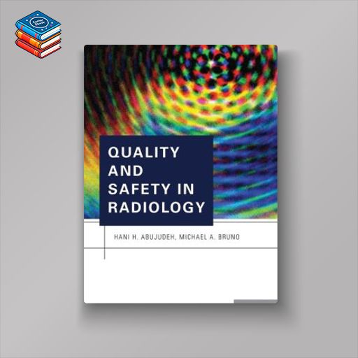 Quality and Safety in Radiology (Original PDF from Publisher)