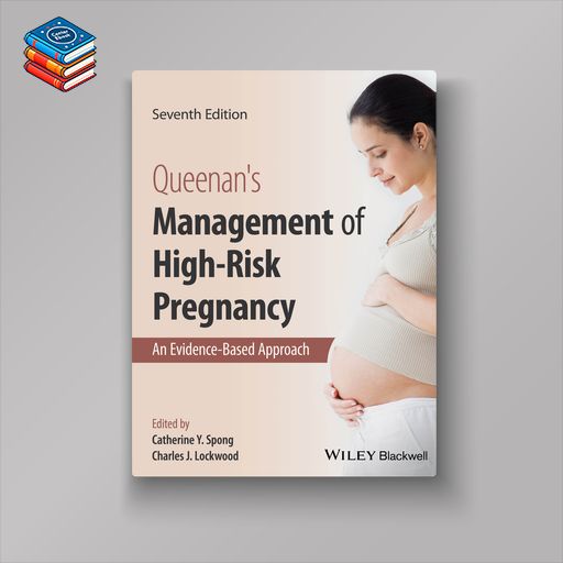 Queenan’s Management of High-Risk Pregnancy