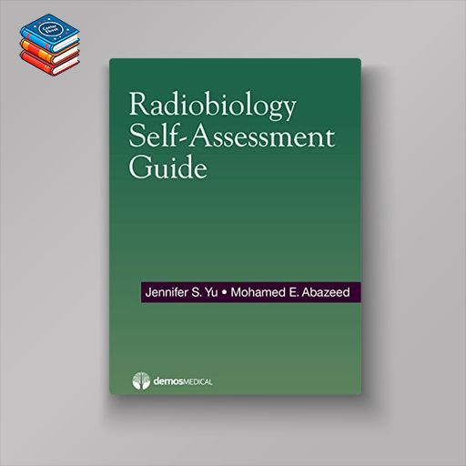 Radiobiology Self-Assessment Guide (EPUB)