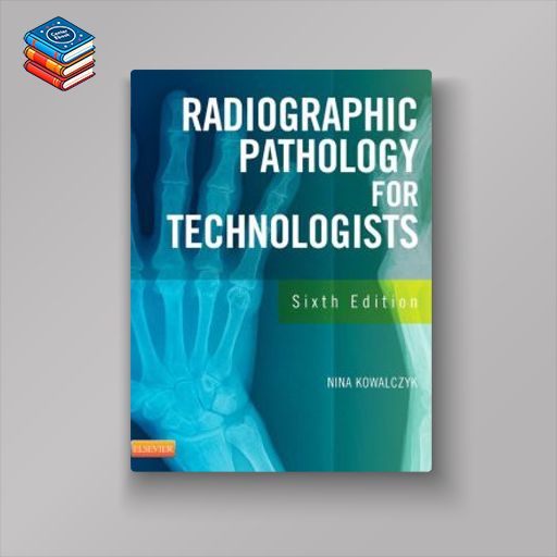 Radiographic Pathology for Technologists