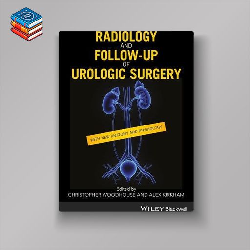 Radiology and Follow-up of Urologic Surgery (EPUB)