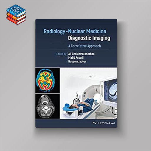 Radiology-Nuclear Medicine Diagnostic Imaging: A Correlative Approach (EPUB)