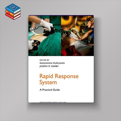 Rapid Response System: A Practical Guide (Pittsburgh Critical Care Medicine) (PDF)