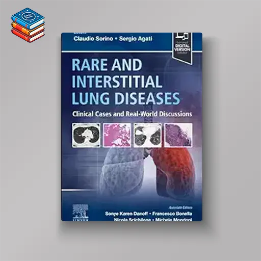 Rare and Interstitial Lung Diseases: Clinical Cases and Real-World Discussions (Original PDF from Publisher)