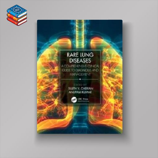 Rare Lung Diseases: A Comprehensive Clinical Guide to Diagnosis and Management (EPUB)