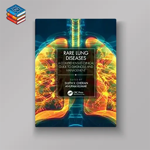 Rare Lung Diseases: A Comprehensive Clinical Guide to Diagnosis and Management (Original PDF from Publisher)