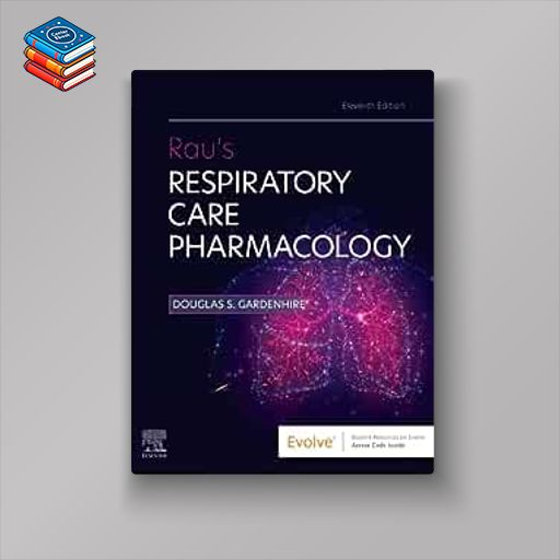 Rau’s Respiratory Care Pharmacology