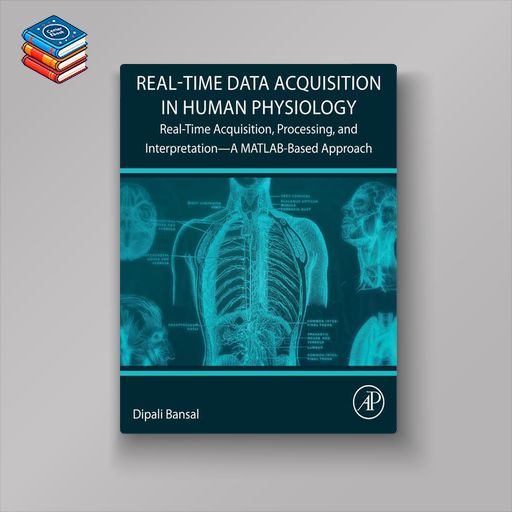 Real-Time Data Acquisition in Human Physiology: Real-Time Acquisition