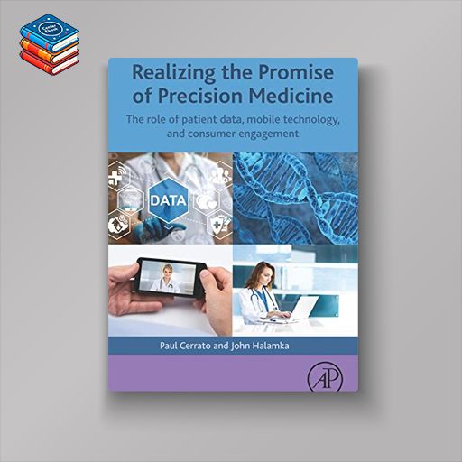 Realizing the Promise of Precision Medicine: The Role of Patient Data