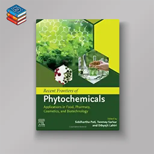 Recent Frontiers of Phytochemicals: Applications in Food