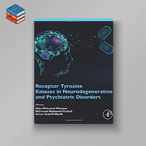 Receptor Tyrosine Kinases in Neurodegenerative and Psychiatric Disorders (EPUB)