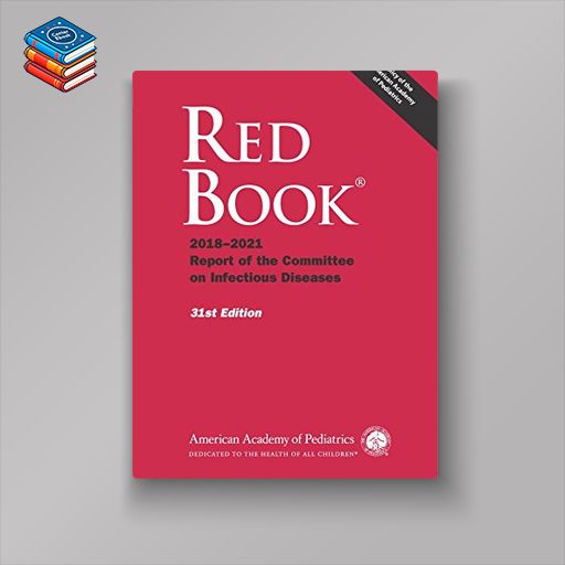 Red Book 2018: Report of the Committee on Infectious Diseases (PDF)