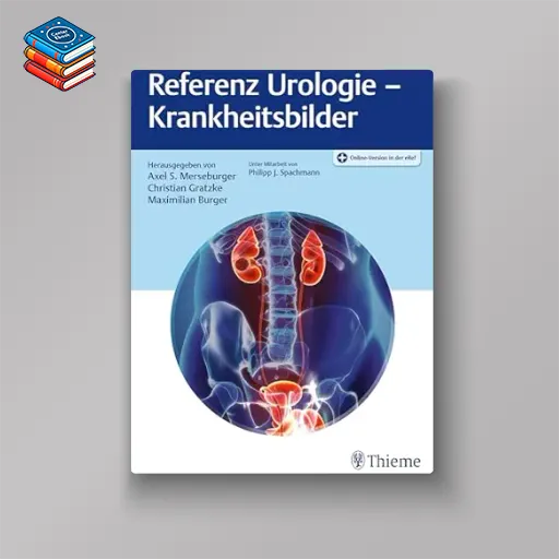 Referenz Urologie – Krankheitsbilder (German Edition) (Original PDF from Publisher)