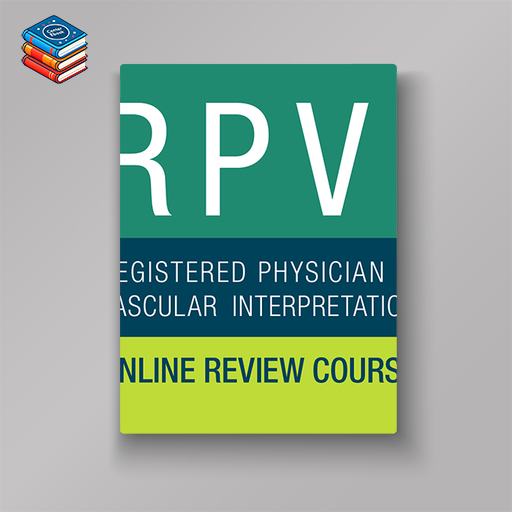 Registered Physician in Vascular Interpretation Online Review Course 2023 – (ASELearningHub) (Videos)