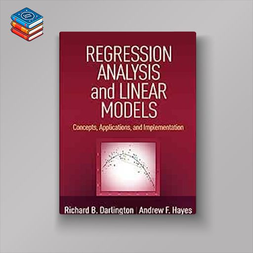 Regression Analysis and Linear Models: Concepts