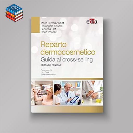 Reparto dermocosmetico – Guida al cross-selling: Seconda edizione (EPUB)