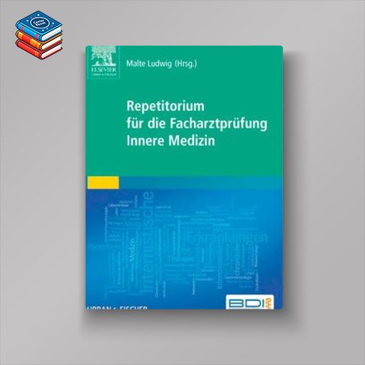 Repetitorium für die Facharztprüfung Innere Medizin (Original PDF from Publisher)