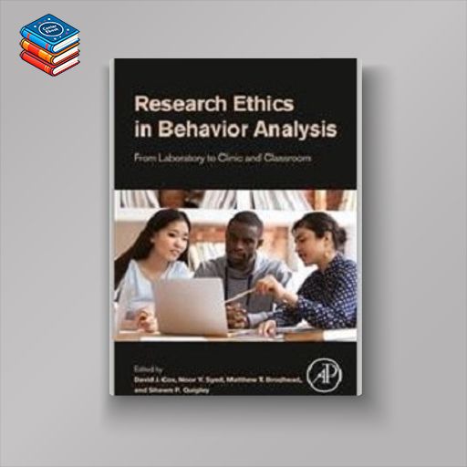 Research Ethics in Behavior Analysis: From Laboratory to Clinic and Classroom (EPUB)